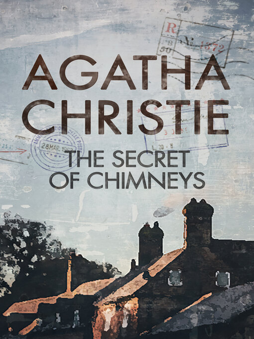 Title details for The Secret of Chimneys by Agatha Christie - Wait list